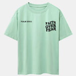 Faith Over Fear Print Drop Shoulder Oversize T-Shirt
