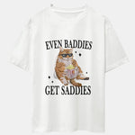 Even Baddies Get Saddies Cat Print Drop Shoulder Oversize T-Shirt