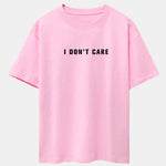 I Don't Care Print Drop Shoulder Oversize T-Shirt