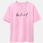 Be Kind Print Drop Shoulder Oversize T-Shirt