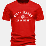 Regular Fit Dirty Hands Clean Money Print Cotton T-Shirt