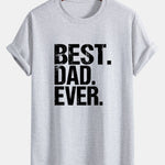 Regular Fit Best Dad Ever Print Cotton T-Shirt