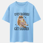 Even Baddies Get Saddies Cat Print Drop Shoulder Oversize T-Shirt