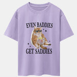Even Baddies Get Saddies Cat Print Drop Shoulder Oversize T-Shirt
