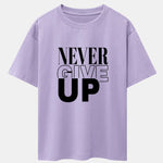 Never Give Up Print Drop Shoulder Oversize T-Shirt