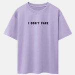 I Don't Care Print Drop Shoulder Oversize T-Shirt
