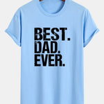 Regular Fit Best Dad Ever Print Cotton T-Shirt
