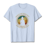 Buddha Stones "INHALE THE GOOD SHIT EXHALE THE BULLSHT" Meditation Buddha Cotton Tee T-Shirt
