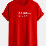 Regular Fit Don't Quit Print Cotton T-Shirt