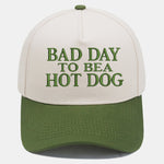 Bad Day To Bea Hot Dog Embroidery Baseball Cap