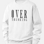 Over Thinking Print Relax Fit Sweatshirt