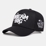 Dream Big Embroidery Baseball Cap