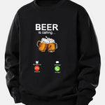 Beer Is Calling Print Relax Fit Sweatshirt