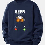 Beer Is Calling Print Relax Fit Sweatshirt