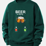 Beer Is Calling Print Relax Fit Sweatshirt