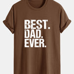 Regular Fit Best Dad Ever Print Cotton T-Shirt