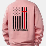 Faith Over Fear American Flag Print Relax Fit Sweatshirt