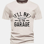 Regular Fit I'll Be In The Garage Print Cotton T-Shirt