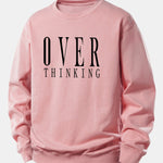 Over Thinking Print Relax Fit Sweatshirt