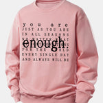 Enough Slogan Print Relax Fit Sweatshirt