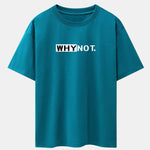 Why Not Print Drop Shoulder Oversize T-Shirt