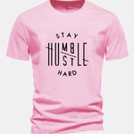 Regular Fit Stay Humble Hustle Hard Print Cotton T-Shirt