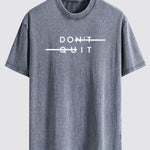 Don't Quit Print Washed Distressed Drop Shoulder T-Shirt
