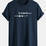 Regular Fit Don't Quit Print Cotton T-Shirt