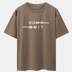Don't Quit Print Drop Shoulder Oversize T-Shirt