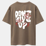 Don't Give Up Print Drop Shoulder Oversize T-Shirt