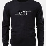 Don't Quit Print Cotton Arc Hem T-Shirt