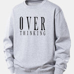 Over Thinking Print Relax Fit Sweatshirt
