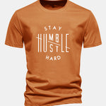 Regular Fit Stay Humble Hustle Hard Print Cotton T-Shirt