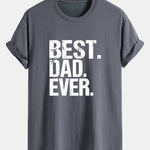 Regular Fit Best Dad Ever Print Cotton T-Shirt