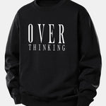 Over Thinking Print Relax Fit Sweatshirt