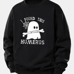Ghost Found This Humerus Print Relax Fit Sweatshirt