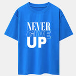 Never Give Up Print Drop Shoulder Oversize T-Shirt