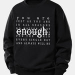 Enough Slogan Print Relax Fit Sweatshirt
