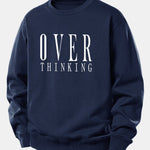 Over Thinking Print Relax Fit Sweatshirt