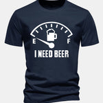 Regular Fit I Need Beer Print Cotton T-Shirt