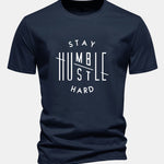 Regular Fit Stay Humble Hustle Hard Print Cotton T-Shirt