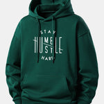 Stay Humble Hustle Hard Print Relax Fit Hoodie