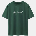 Be Kind Print Drop Shoulder Oversize T-Shirt
