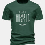 Regular Fit Stay Humble Hustle Hard Print Cotton T-Shirt