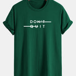 Regular Fit Don't Quit Print Cotton T-Shirt