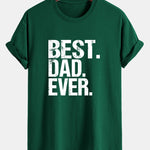 Regular Fit Best Dad Ever Print Cotton T-Shirt