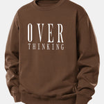 Over Thinking Print Relax Fit Sweatshirt