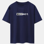 Why Not Print Drop Shoulder Oversize T-Shirt
