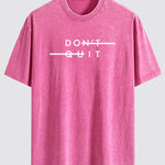 Don't Quit Print Washed Distressed Drop Shoulder T-Shirt