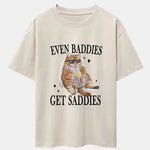 Even Baddies Get Saddies Cat Print Drop Shoulder Oversize T-Shirt